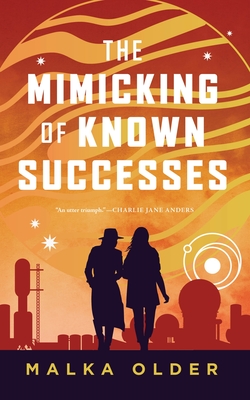 The Mimicking of Known Successes - Older, Malka