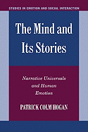 The Mind and its Stories: Narrative Universals and Human Emotion