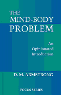 The Mind-Body Problem: An Opinionated Introduction