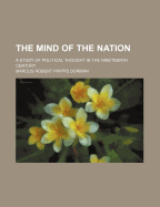 The Mind of the Nation: A Study of Political Thought in the Nineteenth Century