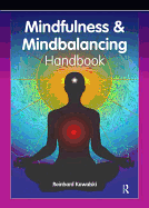 The Mindfulness and Mindbalancing Handbook