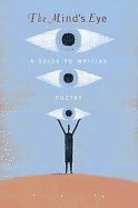The Mind's Eye: A Guide to Poetry Writing