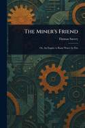 The Miner's Friend