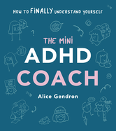 The Mini ADHD Coach: How to (finally) Understand Yourself