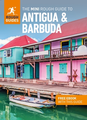 The Mini Rough Guide to Antigua & Barbuda: Travel Guide with eBook - Guides, Rough