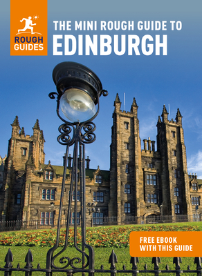 The Mini Rough Guide to Edinburgh (Travel Guide with Free eBook) - Guides, Rough