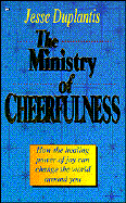 The Ministry of Cheerfulness - Duplantis, Jesse