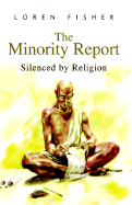 The Minority Report: Silenced by Religion