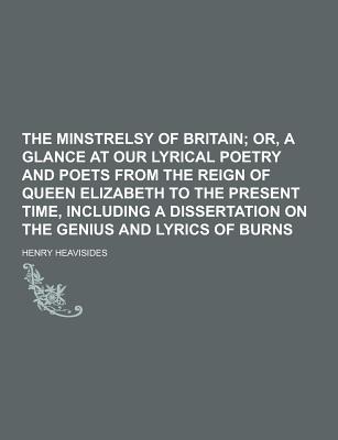 The Minstrelsy of Britain - Heavisides, Henry