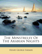 The Minstrelsy of the Arabian Nights