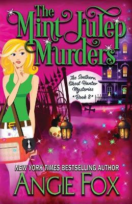 The Mint Julep Murders - Fox, Angie