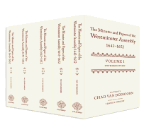 The Minutes and Papers of the Westminster Assembly, 1643-1653 (5 Volume Set)