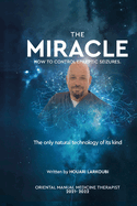 The MIRACLE: How to control epileptic seizures.