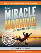 The Miracle Morning for Network Marketers 90-Day Action Planner