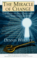 The Miracle of Change the Path to Self Discovery