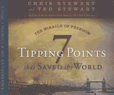 The Miracle of Freedom: 7 Tipping Points That Saved the World