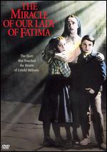 The Miracle of Our Lady Fatima - John Brahm