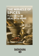 The Miracle of Spices: Practical Tips for Health & Home