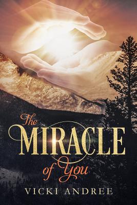 The Miracle of You - Andree, Vicki