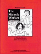 The Miracle Worker: Novel-Ties Study Guides - Friedland, Joyce (Editor)