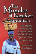 The Miracles of Barefoot Capitalism: A Compelling Case for Microcredit