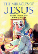 The Miracles of Jesus - Hunter, Elrose