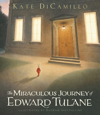 The Miraculous Journey of Edward Tulane - DiCamillo, Kate
