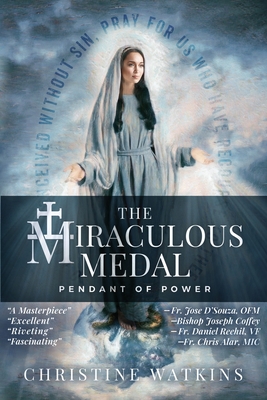 The Miraculous Medal - Watkins, Christine