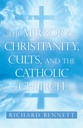 The Mirror of Christianity, Cults, and the Catholic Church