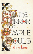 The Mirror of Simple Souls: A Novel