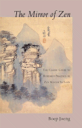 The Mirror of Zen: The Classic Guide to Buddhist Practice