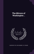 The Mirrors of Washington ..