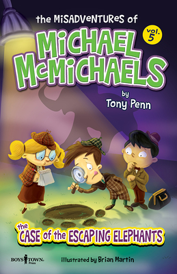 The Misadventures of Michael McMichaels Vol. 5: The Escaping Elephants: Volume 5 - Penn, Tony