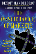 The Misbehavior of Markets: A Fractal View of Risk, Ruin, and Reward