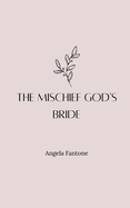 The Mischief God's Bride