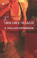 The Mischief-Maker