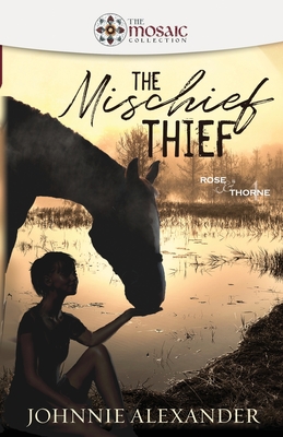 The Mischief Thief - Collection, The Mosaic, and Alexander, Johnnie