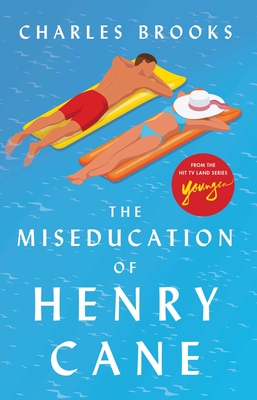 The Miseducation of Henry Cane - Brooks, Charles