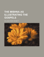 The Mishna as Illustrating the Gospels