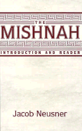 The Mishnah: Introduction and Reader