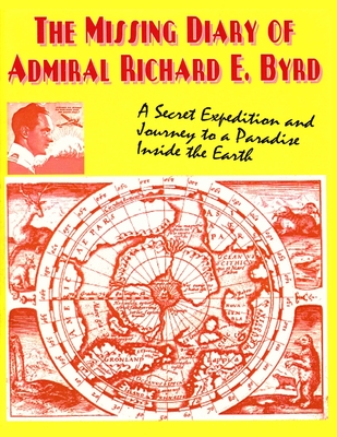 The Missing Diary Of Admiral Richard E. Byrd - Beckley, Timothy G, and Byrd, Richard E