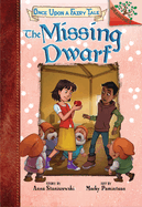 The Missing Dwarf: A Branches Book (Once Upon a Fairy Tale #3): Volume 3