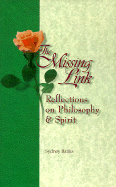 The Missing Link Reflections on Philosophy and Spirit