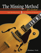 The Missing Method for Guitar: 12th Position and Beyond
