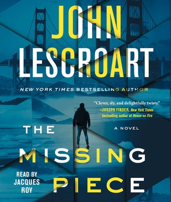 The Missing Piece - Lescroart, John, and Roy, Jacques (Read by)