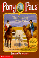 The Missing Pony Pal - Betancourt, Jeanne