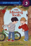 The Missing Tooth - Cole, Joanna, and Hafner, Marylin
