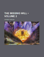 The Missing Will; Volume 2