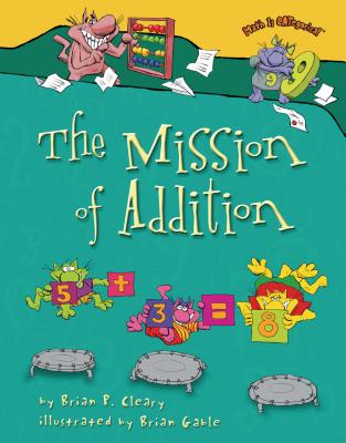 The Mission of Addition - Cleary, Brian P