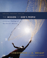 The Mission of God's People: A Biblical Theology of the Church's Mission